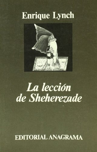 La lección de Sheherezade | Enrique Lynch