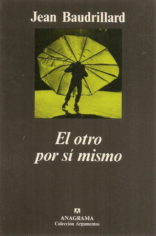 El otro por sí mismo | Jean Baudrillard