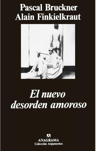 El nuevo desorden amoroso | Pascal/Alain Bruckner/Finkielkraut