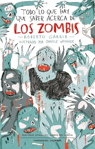 Todo lo que hay que saber acerca de los zombis | Roberto Gárriz