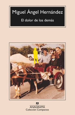 El dolor de los demás | Miguel Ángel Hernández