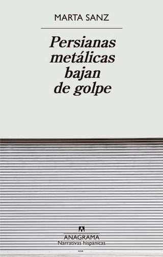 Persianas metálicas bajan de golpe | Marta Sanz