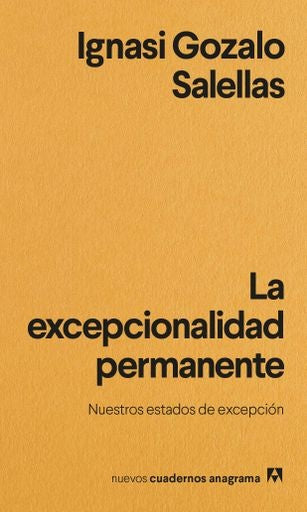La excepcionalidad permanente | Ignasi Gozalo Salellas