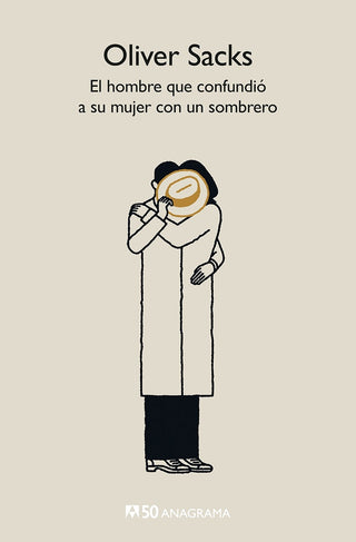 El hombre que confundió a su mujer con un sombrero | Oliver Sacks