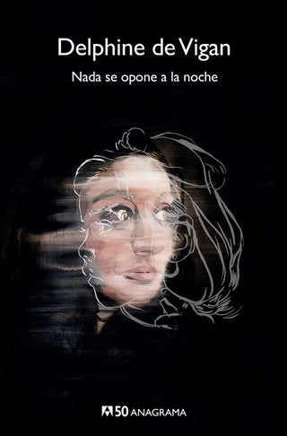 Nada se opone a la noche | Delphine de Vigan
