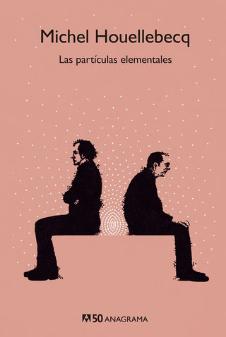 Las partículas elementales | Michel Houellebecq