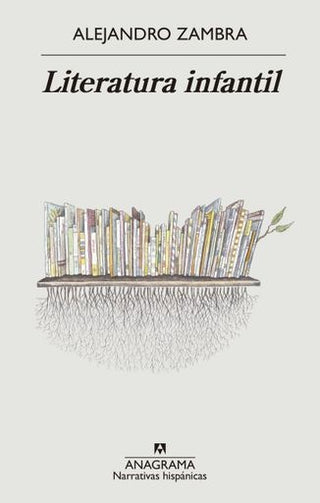 Literatura infantil | Alejandro Zambra