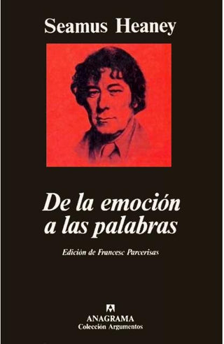 De la emoción a las palabras (Ensayos literarios) | Seamus Heaney