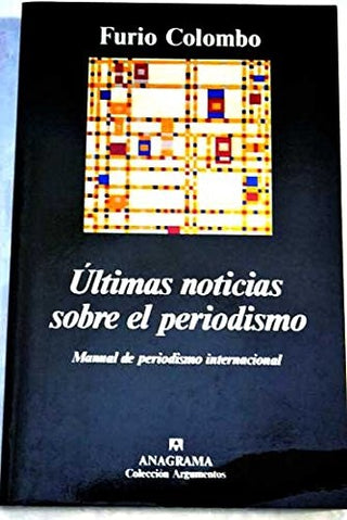 Últimas noticias sobre el periodismo (Manual de periodismo internacional) | Furio Colombo