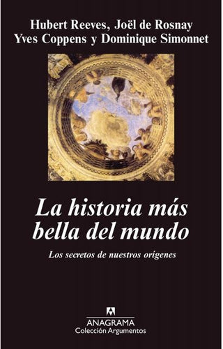 La historia más bella del mundo | H. ; J. de ; Y. ; D. Reeves ; Rosnay; Coppens; Sim
