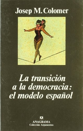 La transición de la democracia: el modelo español | Josep M. Colomer