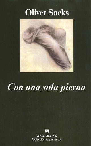 Con una sola pierna | Oliver Sacks