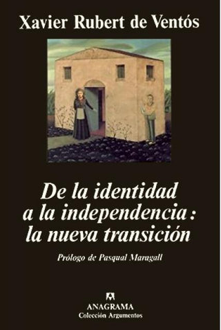 De la identidad a la independencia: la nueva transición | Xavier Rubert de Ventós