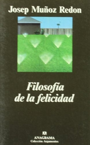 Filosofía de la felicidad | Josep Muñoz Redon