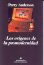 Los orígenes de la posmodernidad | Perry Anderson