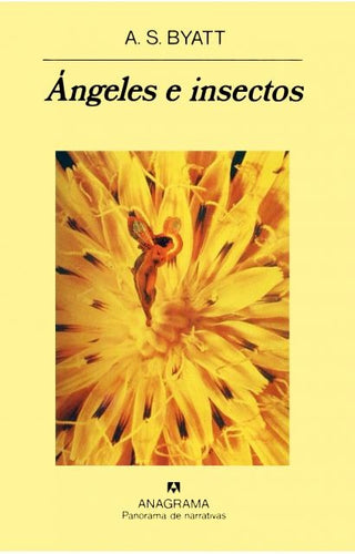 Ángeles e insectos | A.S. Byatt