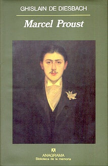 Marcel Proust | Ghislain de Diesbach