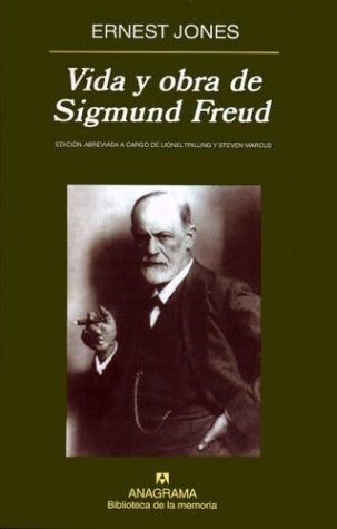 Vida y obra de Sigmund Freud | Ernest Jones