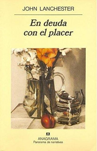 En deuda con el placer | John Lanchester