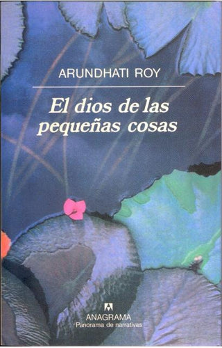 El dios de las pequeñas cosas | Arundhati Roy