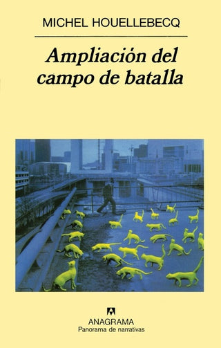 Ampliación del campo de batalla | Michel Houellebecq