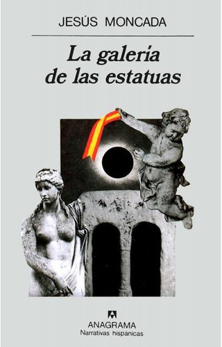 La galería de las estatuas | Jesús Moncada