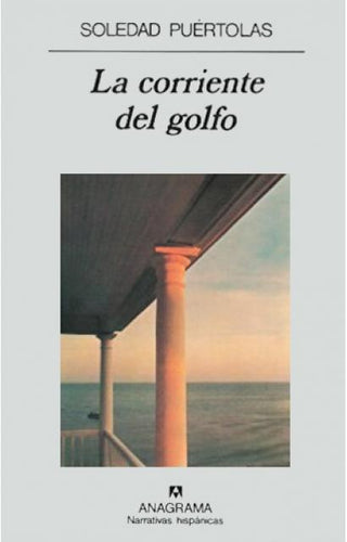 La corriente del golfo | Soledad Puértolas