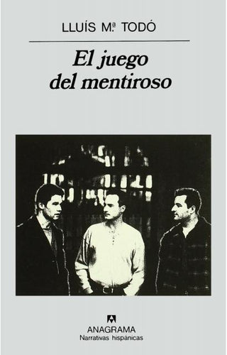 El juego del mentiroso | Lluís Mª Todó