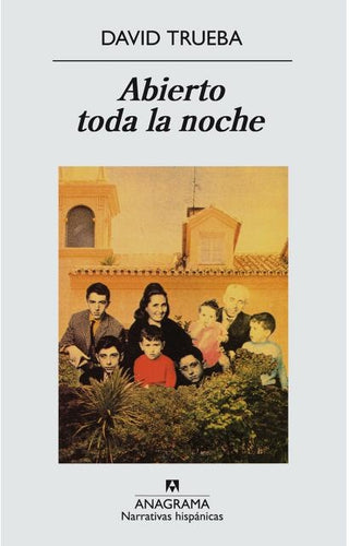 Abierto toda la noche | David Trueba