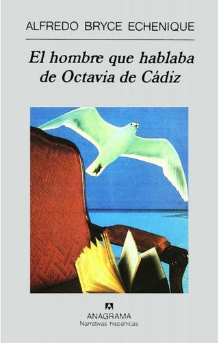 El hombre que hablaba de Octavia de Cádiz | Alfredo  Bryce Echenique