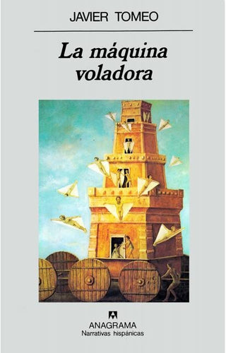 La máquina voladora | Javier Tomeo