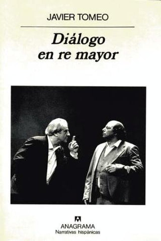 Diálogo en re mayor | Javier Tomeo