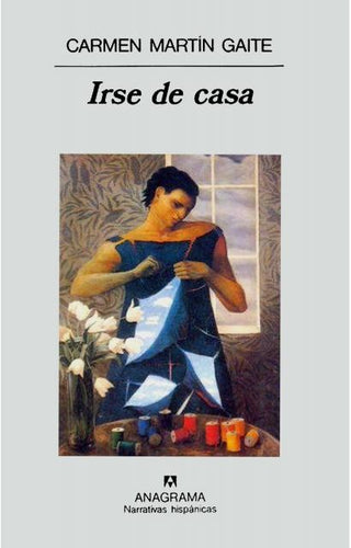 Irse de casa | Carmen Martín Gaite