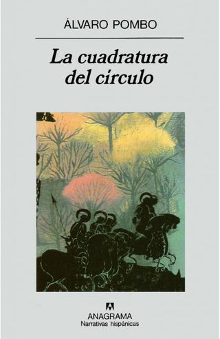 La cuadratura del círculo | Álvaro Pombo