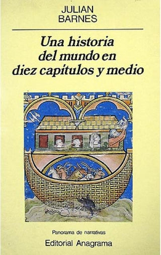 Una historia del mundo en diez capítulos y medio | Julian Barnes