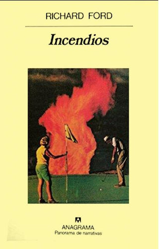Incendios | Richard Ford