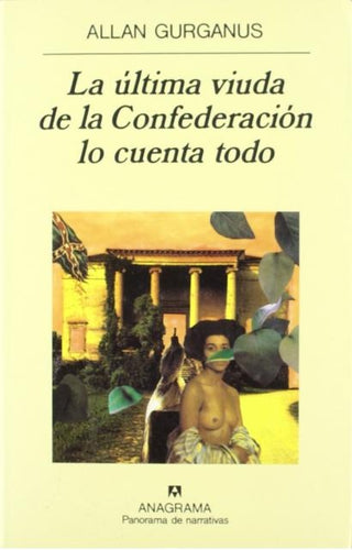 La última viuda de la Confederación lo cuenta todo | Allan Gurganus