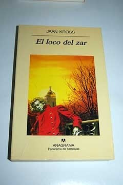 El loco del zar | JAAN KROSS