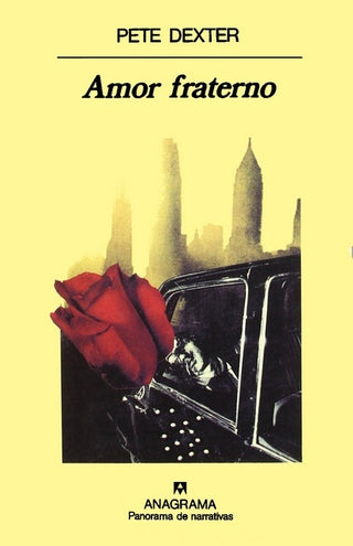 Amor fraterno | Pete Dexter