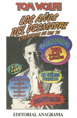Los años del desmadre | Tom Wolfe