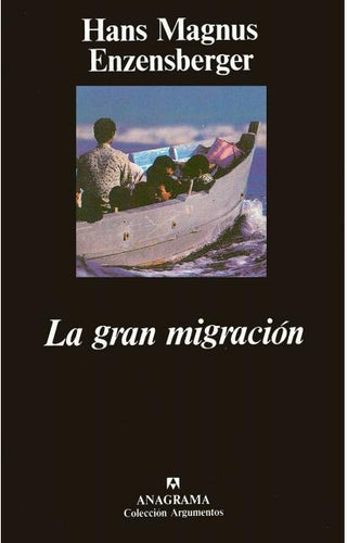 La gran migración | Hans Magnus Enzensberger