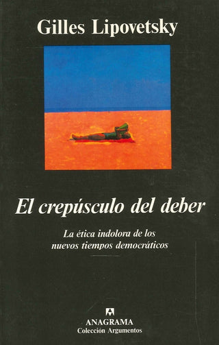 El crepúsculo del deber | Gilles Lipovetsky