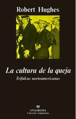 La cultura de la queja | Robert Hughes
