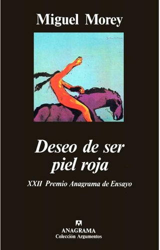 Deseo de ser piel roja | Miguel Morey