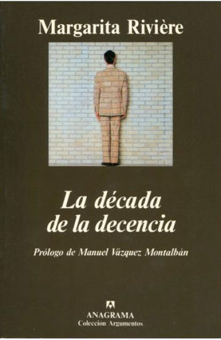 La década de la decencia | Margarita Rivière