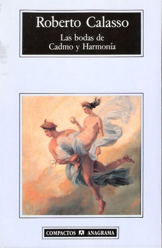 Las bodas de Cadmo y Harmonía | Roberto Calasso