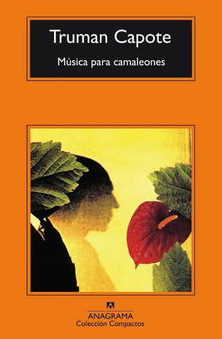 Música para camaleones | Truman Capote