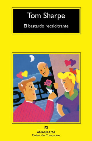 El bastardo recalcitrante | Tom Sharpe