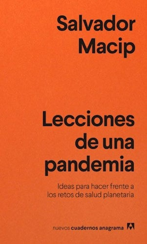 Lecciones de una pandemia | SALVADOR MACIP MARESMA