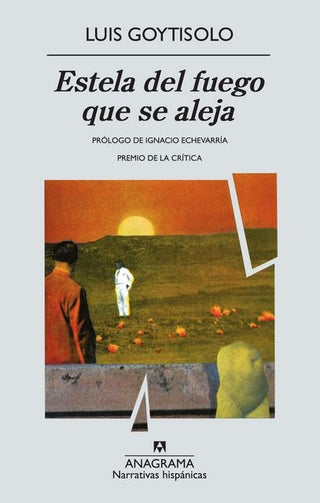 Estela del fuego que se aleja | Luis Goytisolo